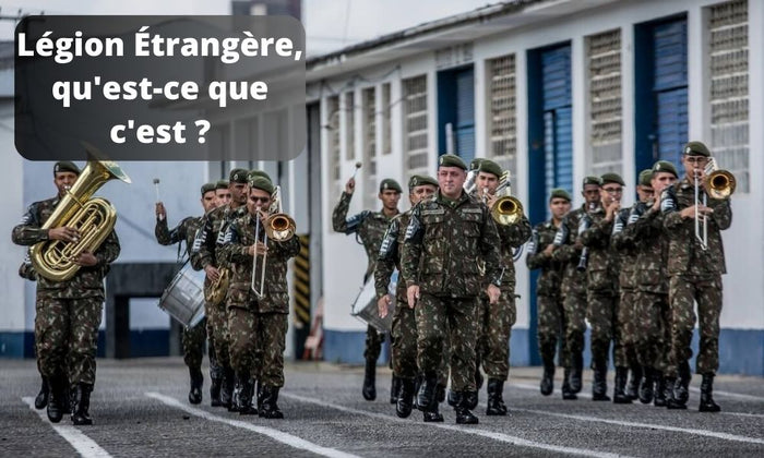 Légion étrangère, qu'est-ce que c’est