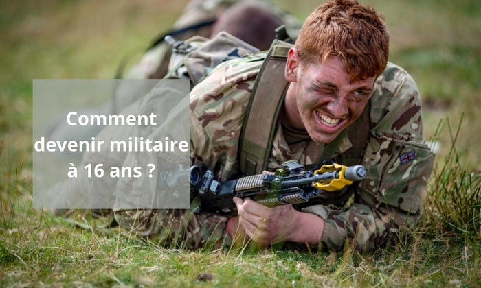 Comment devenir militaire à 16 ans ?