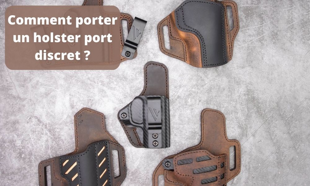 Comment porter un holster port discret ?— Surplus-Militaire