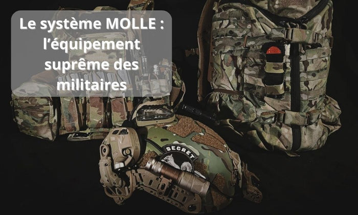 Le système MOLLE : l’équipement suprême des militaires